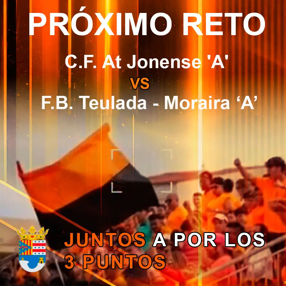 EL F.B. TEULADA-MORAIRA VISITA AL JONENSE ESTE SABADO.
